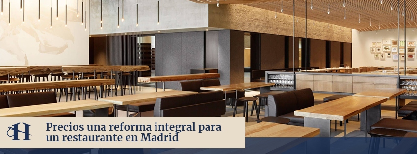 Precios de una Reforma Integral para un Restaurante en Madrid
