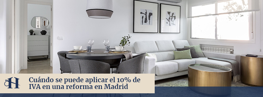 Cuándo se puede aplicar el 10% de IVA en una Reforma en Madrid